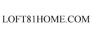 LOFT81HOME.COM trademark