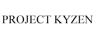 PROJECT KYZEN trademark