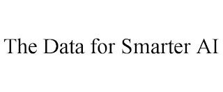 THE DATA FOR SMARTER AI trademark