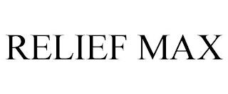 RELIEF MAX trademark