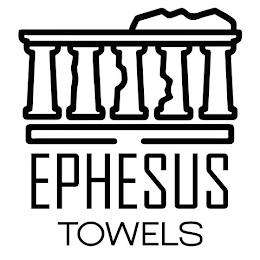 EPHESUS TOWELS trademark