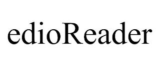 EDIOREADER trademark