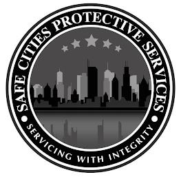 ·SAFE CITIES PROTECTIVE SERVICES· SERVICING WITH INTEGRITY trademark