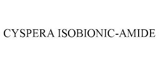 CYSPERA ISOBIONIC-AMIDE trademark