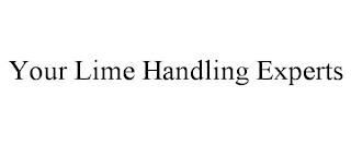 YOUR LIME HANDLING EXPERTS trademark