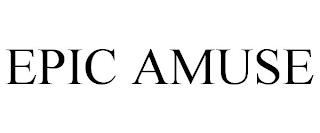 EPIC AMUSE trademark