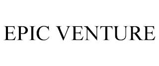 EPIC VENTURE trademark