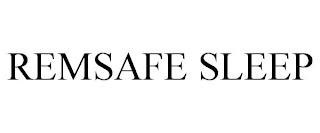 REMSAFE SLEEP trademark