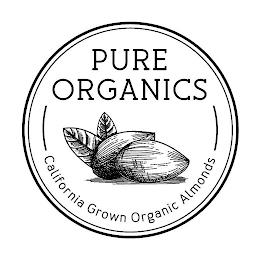 PURE ORGANICS CALIFORNIA GROWN ORGANIC ALMONDS trademark