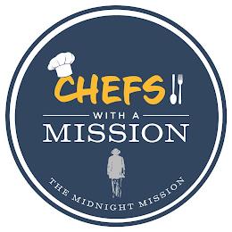 CHEFS WITH A MISSION THE MIDNIGHT MISSION trademark