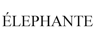 ÉLEPHANTE trademark