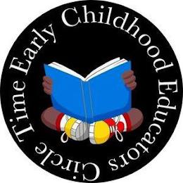 EARLY CHILDHOOD EDUCATORS CIRCLE TIME trademark