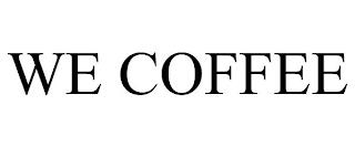 WE COFFEE trademark