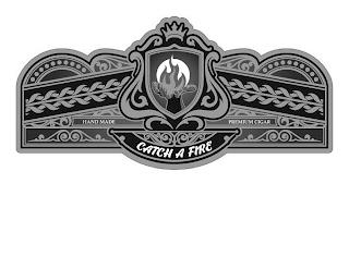 CATCH A FIRE HAND MADE PREMIUM CIGARS trademark