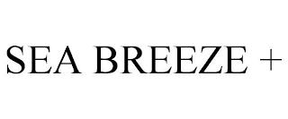 SEA BREEZE + trademark