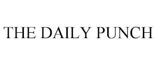 THE DAILY PUNCH trademark