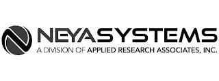 N NEYA SYSTEMS A DIVISION OF APPLIED RESEARCH ASSOCIATES, INC. trademark