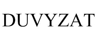 DUVYZAT trademark