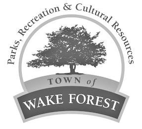 PARKS, RECREATION & CULTURAL RESOURCES TOWN OF WAKE FOREST trademark