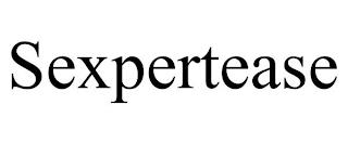 SEXPERTEASE trademark