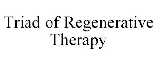 TRIAD OF REGENERATIVE THERAPY trademark