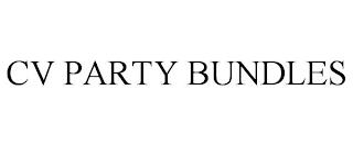 CV PARTY BUNDLES trademark