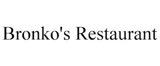 BRONKO'S RESTAURANT trademark