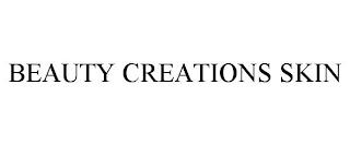 BEAUTY CREATIONS SKIN trademark