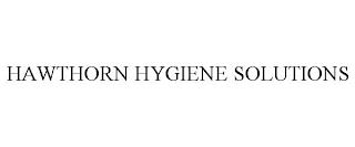 HAWTHORN HYGIENE SOLUTIONS trademark