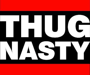 THUG NASTY trademark