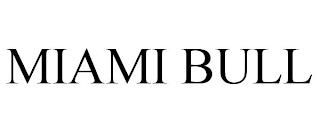 MIAMI BULL trademark