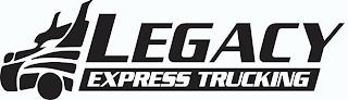 LEGACY EXPRESS TRUCKING trademark