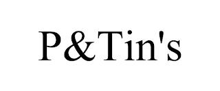 P&TIN'S trademark