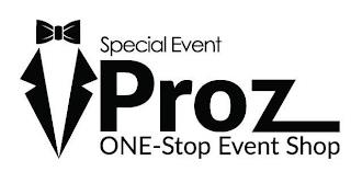 SPECIAL EVENT PROZ ONE-STOP EVENT SHOP trademark