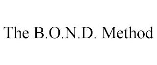 THE B.O.N.D. METHOD trademark