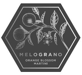 MELOGRANO ORANGE BLOSSOM MARTINI trademark