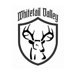 WHITETAIL VALLEY trademark