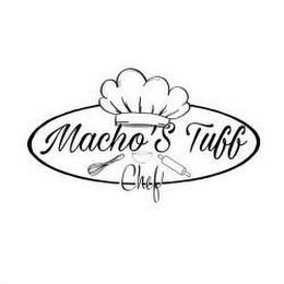 MACHO'S TUFF CHEF trademark