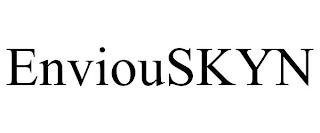 ENVIOUSKYN trademark