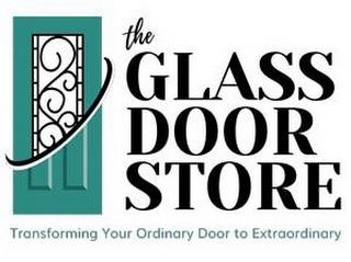 THE GLASS DOOR STORE TRANSFORMING YOUR ORDINARY DOOR TO EXTRAORDINARY trademark