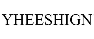 YHEESHIGN trademark