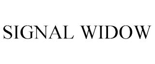 SIGNAL WIDOW trademark