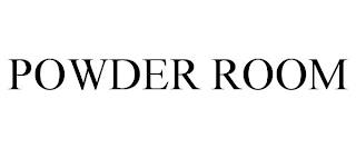 POWDER ROOM trademark