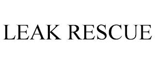 LEAK RESCUE trademark