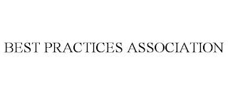 BEST PRACTICES ASSOCIATION trademark