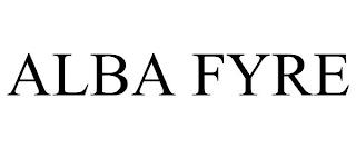 ALBA FYRE trademark