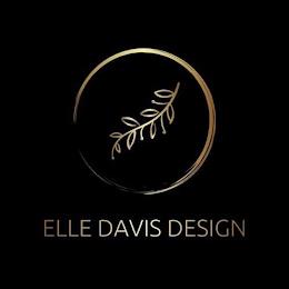 ELLE DAVIS DESIGN trademark