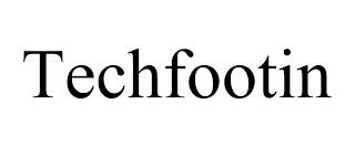 TECHFOOTIN trademark