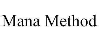 MANA METHOD trademark