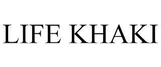 LIFE KHAKI trademark